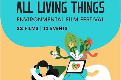 Award-winning Filmmakers to Showcase Their Work at the 'All Living Things Environmental Film Festival'