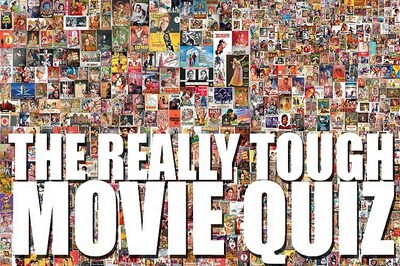 The Really Tough Movie Quiz: July 3