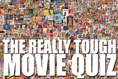 The Really Tough Movie Quiz: July 15