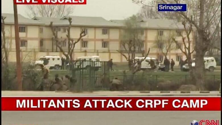 J&K: Attack at CRPF camp, 5 jawans, 2 terrorists killed
